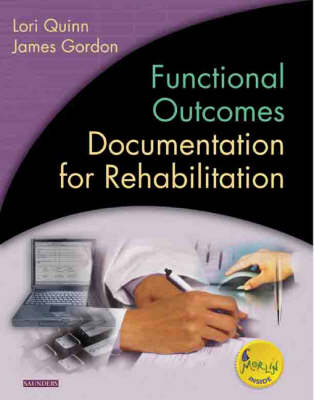 Functional Outcomes Documentation for Rehabilitation - Lori Quinn, James Gordon