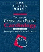 Textbook of Canine and Feline Cardiology - Philip R. Fox, David Sisson, N. Sydney Moise