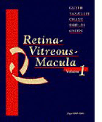 Retina-Vitreous-Macula - David R. Guyer, Lawrence A. Yannuzzi, Stanley Chang, Jerry A. Shields, W. Richard Green