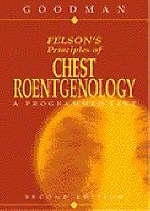 Felson's Principles of Chest Roentgenology - Lawrence R. Goodman