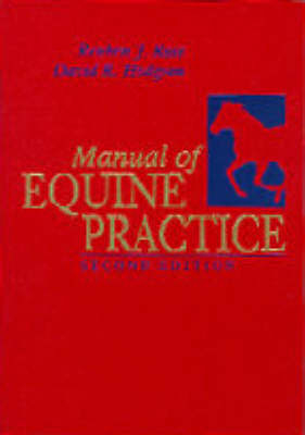 Manual of Equine Practice - Kenneth H. McKeever, Reuben J. Rose, David R. Hodgson