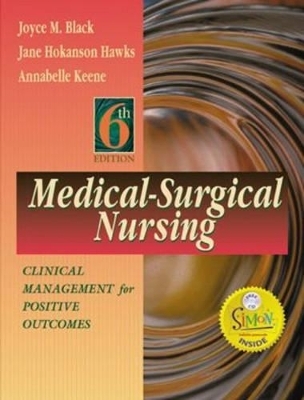 Medical-Surgical Nursing - Joyce M. Black, Jane Hokanson Hawks, Annabelle Keene