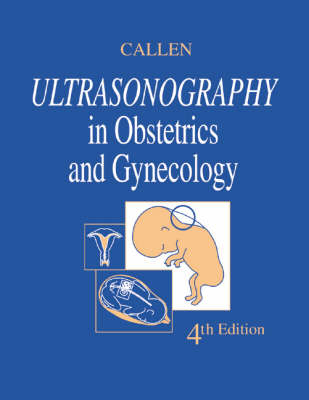 Ultrasonography in Obstetrics and Gynecology - Peter W. Callen