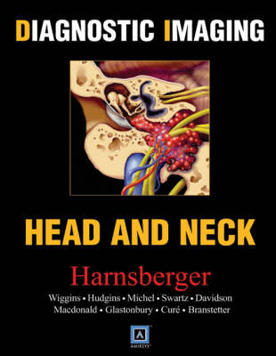 Head and Neck - H. Ric Harnsberger, Patricia A. Hudgins, Richard H. Wiggins, H. Christian Davidson