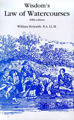 Wisdom's Law of Watercourses - William Howarth