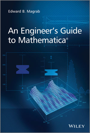 An Engineer's Guide to Mathematica - Edward B. Magrab