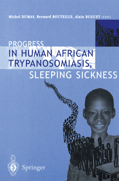 Progress in Human African Trypanosomiasis, Sleeping Sickness - Michel Dumas, Bernard Bouteille, Alain Buguet