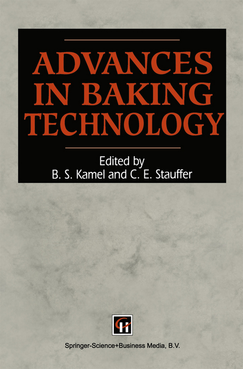 Advances in Baking Technology - B. S. KAMEL AND C. E. STAUFFER