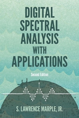Digital Spectral Analysis with Applications: Second Edition - Jr. Marple  S. Lawrence