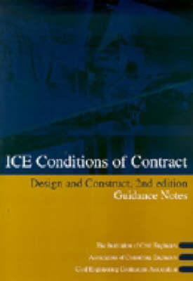 Ice Design and Construct Conditions of Contract -  Institution of Civil Engineers,  Association of Consulting Engineers