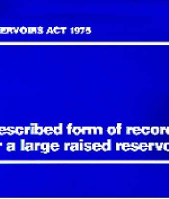 Prescribed Form of Record for a Large Raised Reservoir