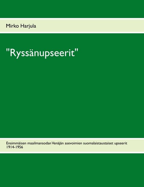 "Ryssänupseerit" -  Mirko Harjula