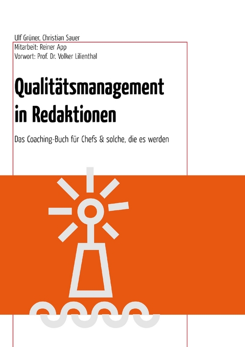 Qualitätsmanagement in Redaktionen -  Christian Sauer,  Ulf Grüner