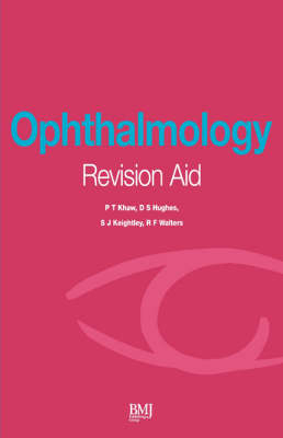 Ophthalmology Revision Aid - Peng Khaw, D.S. Hughes, R.F. Walters, Simon J. Keightley