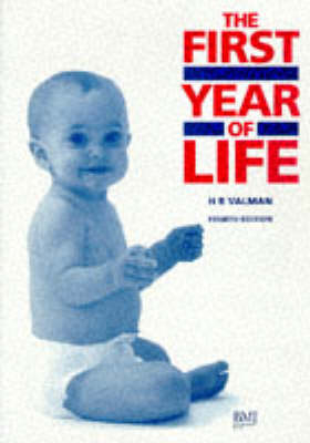 The First Year of Life - Bernard Valman