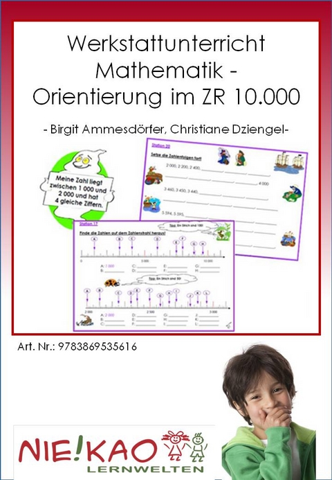 Werkstattunterricht Mathematik - Orientierung im ZR 10.000 - Birgit Ammesdörfer