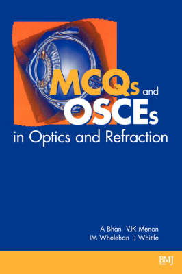 MCQs and OSCEs in Optics and Refraction - 