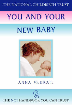 You and Your New Baby - Anna McGrail