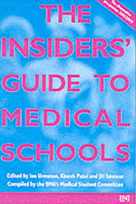 The Insiders' Guide to Medical Schools - 