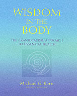 Essentials of Craniosacral Therapy - Michael Kern