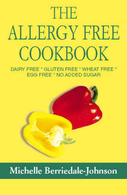 The Allergy-free Cookbook - Michelle Berriedale-Johnson