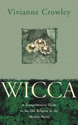 Wicca - Vivianne Crowley