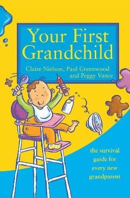 Your First Grandchild - Peggy Vance, Claire Nielson, Paul Greenwood
