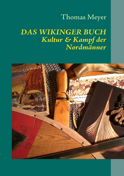 Das Wikinger Buch -  Thomas Meyer