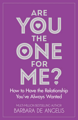 Are You the One for Me? - Barbara De Angelis