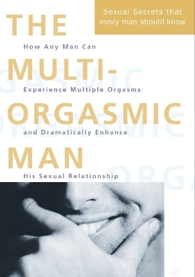 The Multi-Orgasmic Man - Mantak Chia, Douglas Abrams Arava