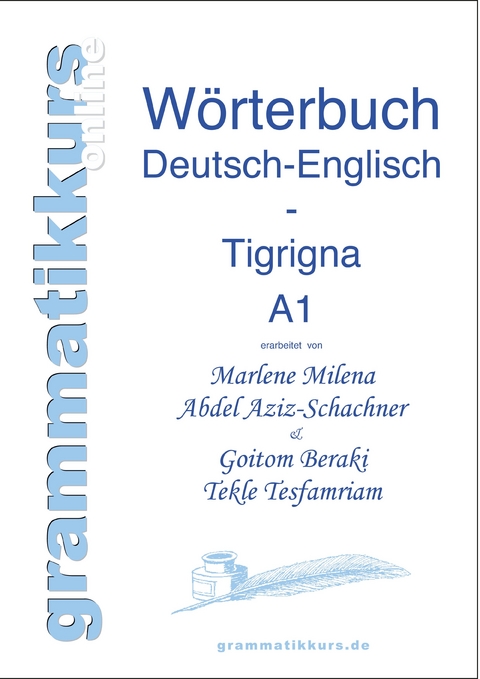 Wortschatz Deutsch-Englisch-Tigrigna Niveau A1 -  Goitom Beraki,  Tekle Tesfamriam,  Marlene Abdel Aziz - Schachner