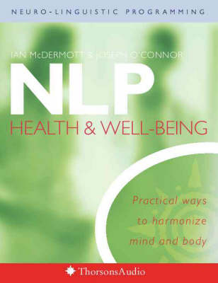 NLP Health and Well-Being - Joseph O’Connor, Ian McDermott