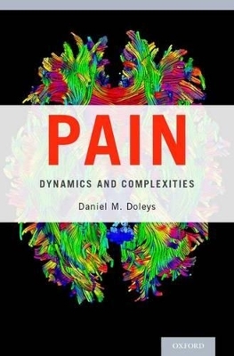 Pain: Dynamics and Complexities - Daniel M. Doleys