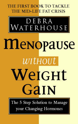 Menopause without Weight Gain - Debra Waterhouse