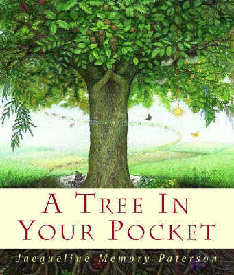 A Tree in Your Pocket - Jacqueline Memory Paterson