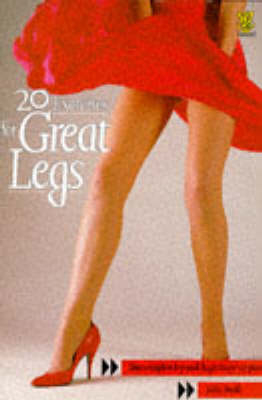 20 Exercises for Great Legs - Julia Swift