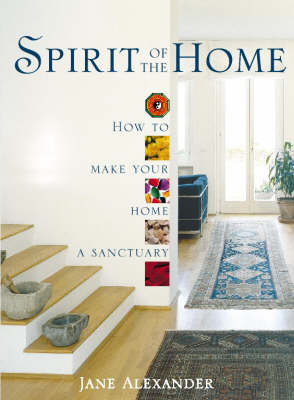 Spirit of the Home - Jane Alexander