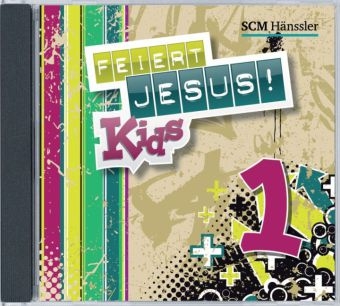 Feiert Jesus! Kids. Tl.1, 1 Audio-CD