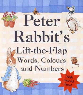 Peter Rabbits Lift-the-Flap Book of Words, Colours & Numbers - Beatrix Potter