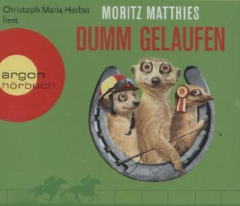 Dumm gelaufen - Moritz Matthies