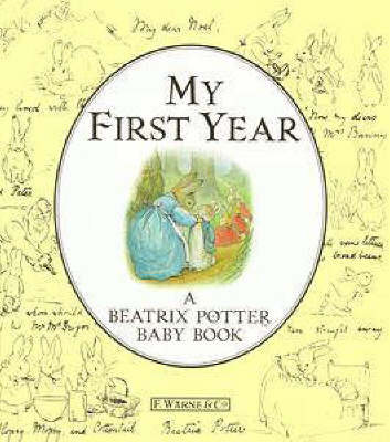 My First Year - Beatrix Potter, Judy Taylor