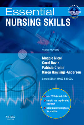 Essential Nursing Skills - Maggie Nicol, Carol Bavin, Patricia Cronin, Karen Rawlings-Anderson