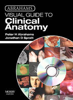 Abrahams Visual Guide to Clinical Anatomy DVD - Peter H. Abrahams, Jonathan D. Spratt