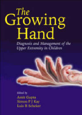 The Growing Hand - Amit Gupta,  etc., Simon P.J. Kay, Luis Scheker