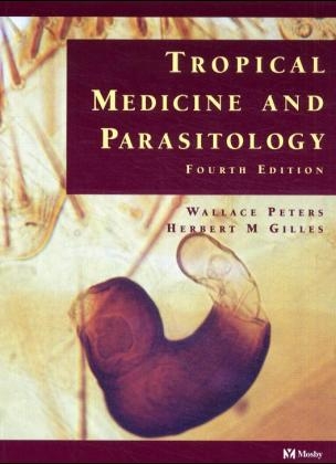 Color Atlas of Tropical Medicine and Parasitology - Wallace Peters, Herbert M. Gilles