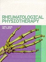 Rheumatological Physiotherapy - Carol David, Jill Lloyd