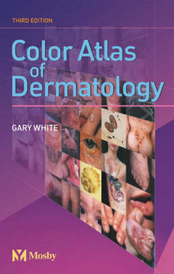 Color Atlas of Dermatology - Gary M. White