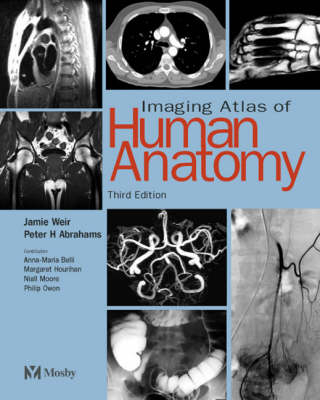 Imaging Atlas of Human Anatomy - Jamie Weir, Peter H. Abrahams