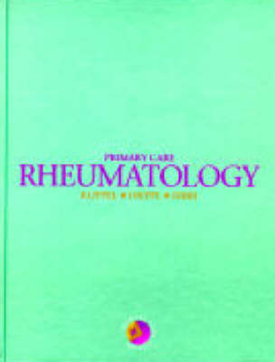 Primary Care Rheumatology - John H. Klippel, Paul A. Dieppe, Fred F. Ferri