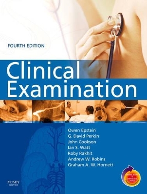 Clinical Examination - Owen Epstein, G. David Perkin, John Cookson, Ian S. Watt, Roby Rakhit